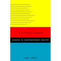 The Modern Element: Essays on Contemporary Poetry - Hardcover
