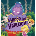 A Hippo for Harleigh - Hardcover