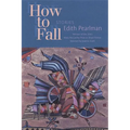How to Fall: Stories - Paperback