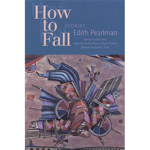 How to Fall: Stories - Paperback