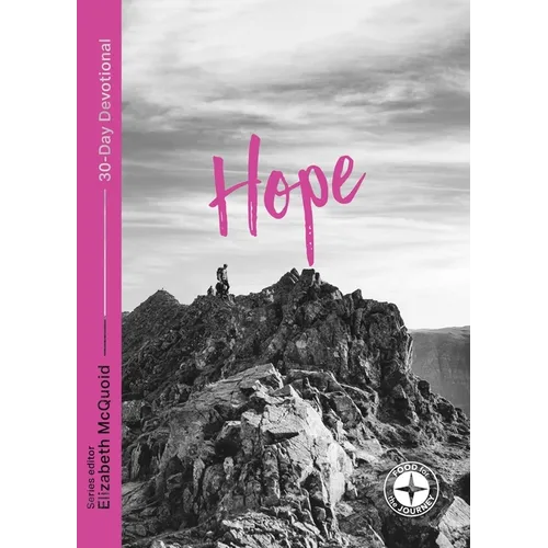 Hope: Food for the Journey: 30-Day Devotional - Paperback