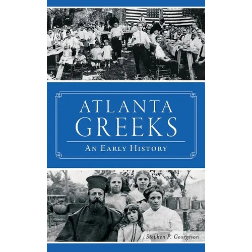 Atlanta Greeks: An Early History