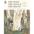 The Wolf, the Duck, and the Mouse - Paperback