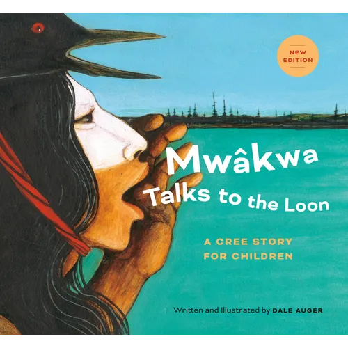 Mwâkwa Talks to the Loon - Hardcover