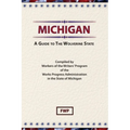 Michigan: A Guide To The Wolverine State - Hardcover