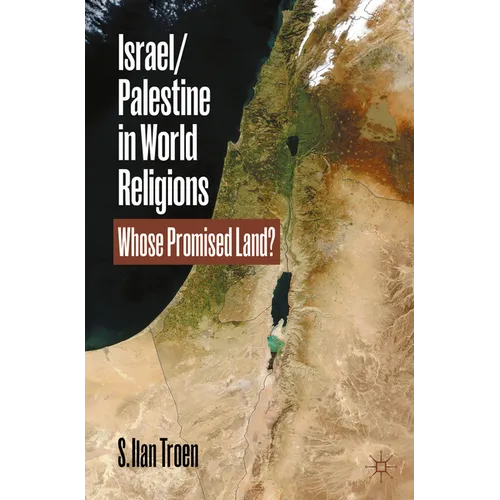Israel/Palestine in World Religions: Whose Promised Land? - Paperback