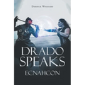 Drado Speaks: Ecnahcon - Paperback