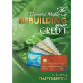 The Genetic Make-Up of Rebuilding Your Credit - Paperback