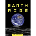 Earthrise: Leadership Lessons from the Apollo Space Missions - Hardcover