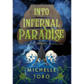Into Infernal Paradise - Hardcover