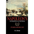 Napoleon's Invasion of Russia: Invasion & Retreat, 1812