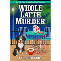 Whole Latte Murder - Paperback