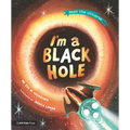 I'm a Black Hole - Hardcover