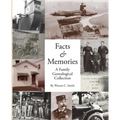 Facts & Memories: A Family Genealogical Collection