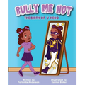 Bully Me Not: The Birth of U-Hero - Paperback