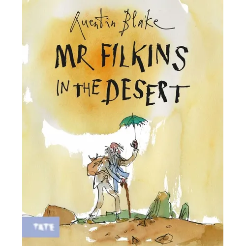 Mr. Filkins in the Desert: A Picture Book - Hardcover