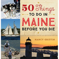 50 Things to Do in Maine Before You Die - Hardcover