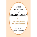 1783 Tax List of Maryland, Part I: Cecil, Talbot, Harford and Calvert Counties