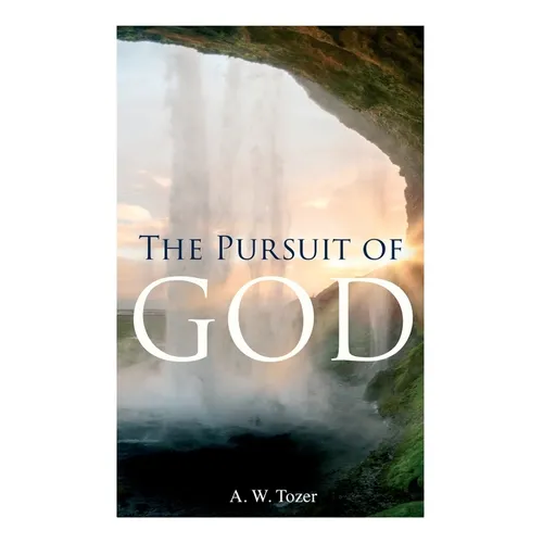 The Pursuit of God - Paperback