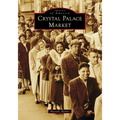 Crystal Palace Market - Paperback