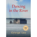 Dancing in the River: Volume 4 - Paperback