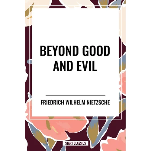 Beyond Good and Evil - Hardcover