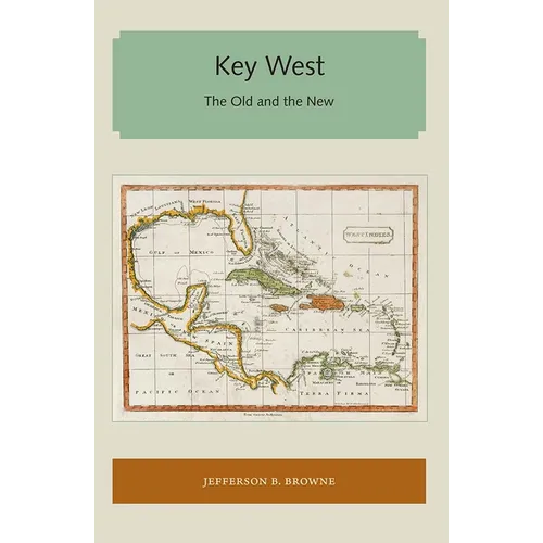 Key West: The Old and the New