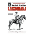 Arizoniana: Stories from Old Arizona!