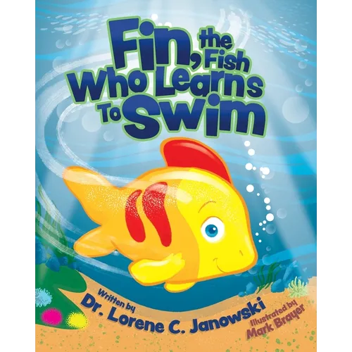 Fin, the Fish Who Learns to Swim - Paperback