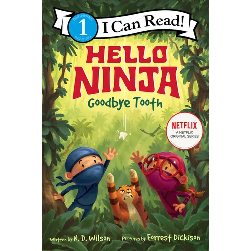 Hello, Ninja. Goodbye, Tooth! - Hardcover