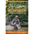 Fly Fishing Houston & Southeastern Texas - Paperback