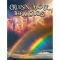 Cruisin' Above the Clouds - Hardcover