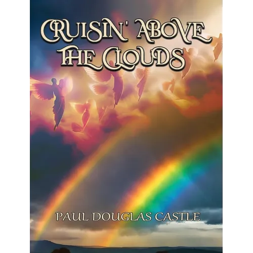Cruisin' Above the Clouds - Hardcover