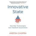 Innovative State: How New Technologies Can Transform Government - Paperback