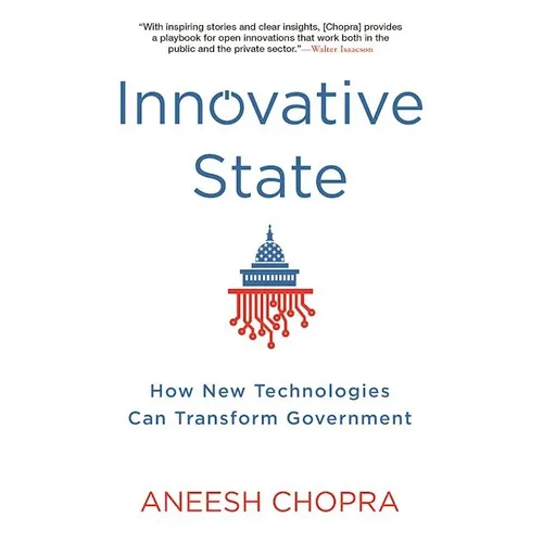 Innovative State: How New Technologies Can Transform Government - Paperback