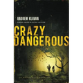 A Crazy Dangerous - Paperback