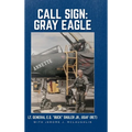 Call Sign: Gray Eagle - Hardcover