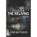 THE RELIVING 2nd Edition: An Interactive True Story - Paperback