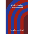 Wealth Against Commonwealth