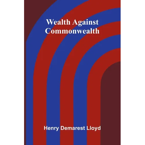 Wealth Against Commonwealth