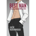 Best Man: A Gay Cuckold Wedding Story - Paperback
