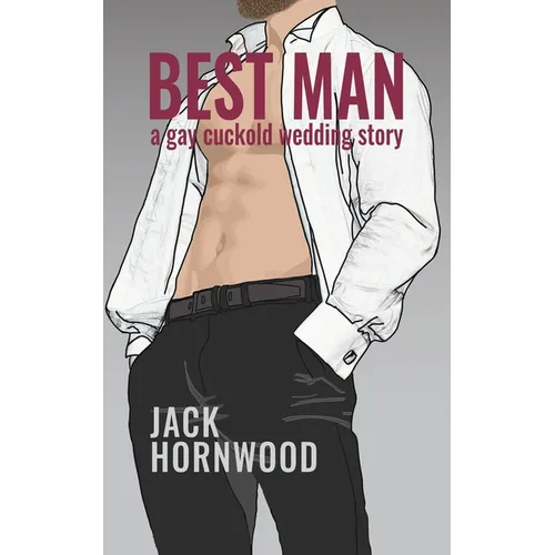 Best Man: A Gay Cuckold Wedding Story - Paperback