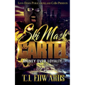Ski Mask Cartel: Money Over Loyalty - Paperback