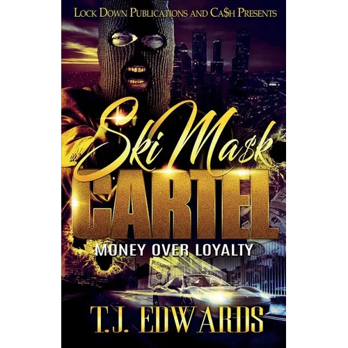 Ski Mask Cartel: Money Over Loyalty - Paperback