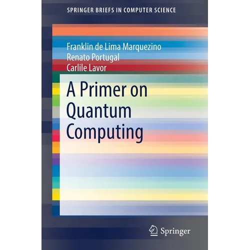 A Primer on Quantum Computing - Paperback