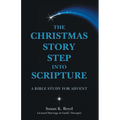 The Christmas Story Step into Scripture: A Bible Study for Advent - Paperback