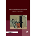 Music--Psychoanalysis--Musicology - Paperback