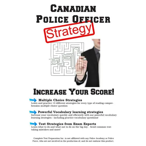 Canadian Police Officer Test Strategy: Winning Multiple Choice Strategies for the Canadian Police Officer Test - Paperback