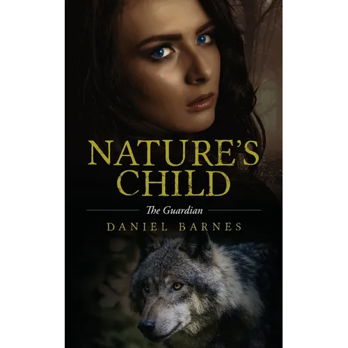 Nature's Child: The Guardian - Paperback