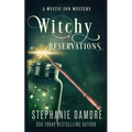 Witchy Reservations: A Paranormal Cozy Mystery - Paperback